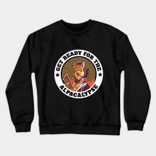 get Ready for the alpacalypse western gangsta style Crewneck Sweatshirt